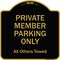 Signmission Designer Series-Private Member Parking Only All Others Towed, 18" x 18", BG-1818-9919 A-DES-BG-1818-9919 - alternate 1